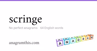 scringe - 64 English anagrams