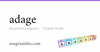 adage - 7 English anagrams