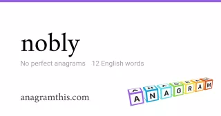 nobly - 12 English anagrams