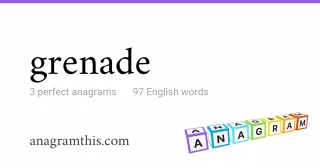 grenade - 97 English anagrams