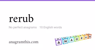 rerub - 10 English anagrams