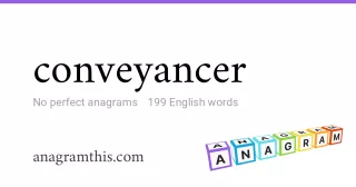 conveyancer - 199 English anagrams