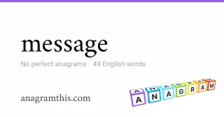 message - 49 English anagrams