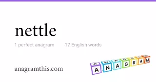 nettle - 17 English anagrams