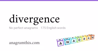 divergence - 175 English anagrams