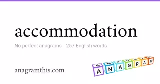 accommodation - 257 English anagrams