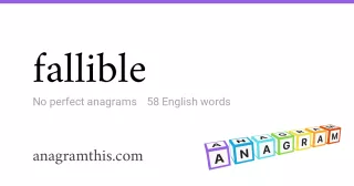 fallible - 58 English anagrams