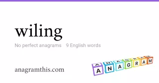 wiling - 9 English anagrams