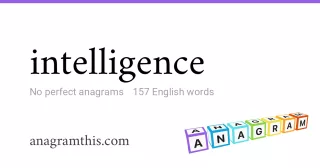 intelligence - 157 English anagrams