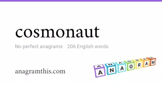 cosmonaut - 206 English anagrams