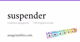 suspender - 190 English anagrams