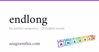 endlong - 59 English anagrams