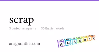 scrap - 30 English anagrams