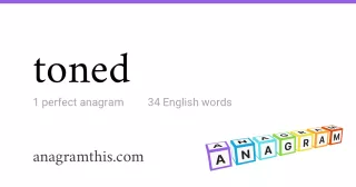toned - 34 English anagrams