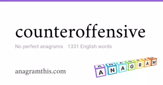 counteroffensive - 1,331 English anagrams