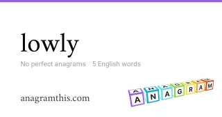 lowly - 5 English anagrams