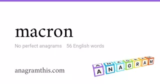 macron - 56 English anagrams