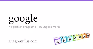 google - 16 English anagrams