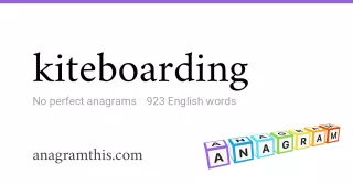 kiteboarding - 923 English anagrams