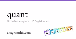 quant - 15 English anagrams