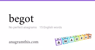 begot - 15 English anagrams