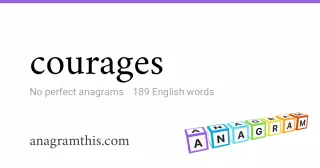 courages - 189 English anagrams