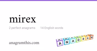 mirex - 14 English anagrams
