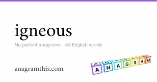 igneous - 65 English anagrams