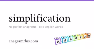 simplification - 874 English anagrams