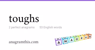 toughs - 53 English anagrams