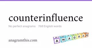 counterinfluence - 768 English anagrams