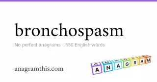 bronchospasm - 550 English anagrams