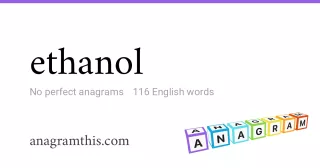 ethanol - 116 English anagrams