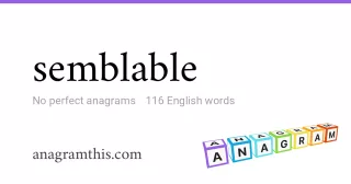 semblable - 116 English anagrams