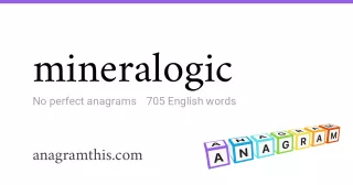 mineralogic - 705 English anagrams