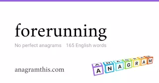 forerunning - 165 English anagrams