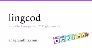 lingcod - 76 English anagrams