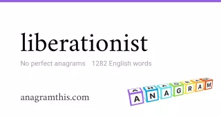 liberationist - 1,282 English anagrams