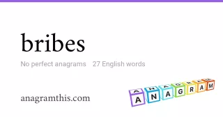 bribes - 27 English anagrams