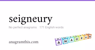 seigneury - 171 English anagrams