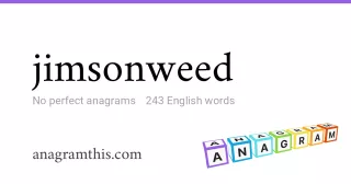 jimsonweed - 243 English anagrams