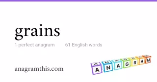 grains - 61 English anagrams