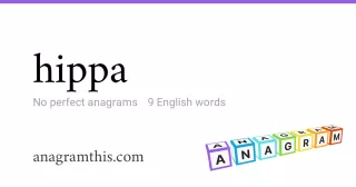 hippa - 9 English anagrams