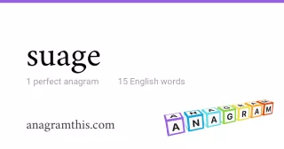 suage - 15 English anagrams