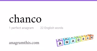 chanco - 22 English anagrams