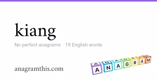 kiang - 19 English anagrams