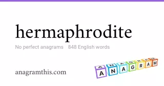 hermaphrodite - 848 English anagrams