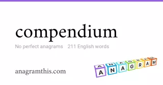 compendium - 211 English anagrams