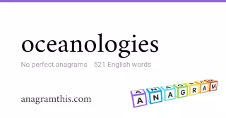 oceanologies - 521 English anagrams