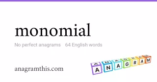 monomial - 64 English anagrams